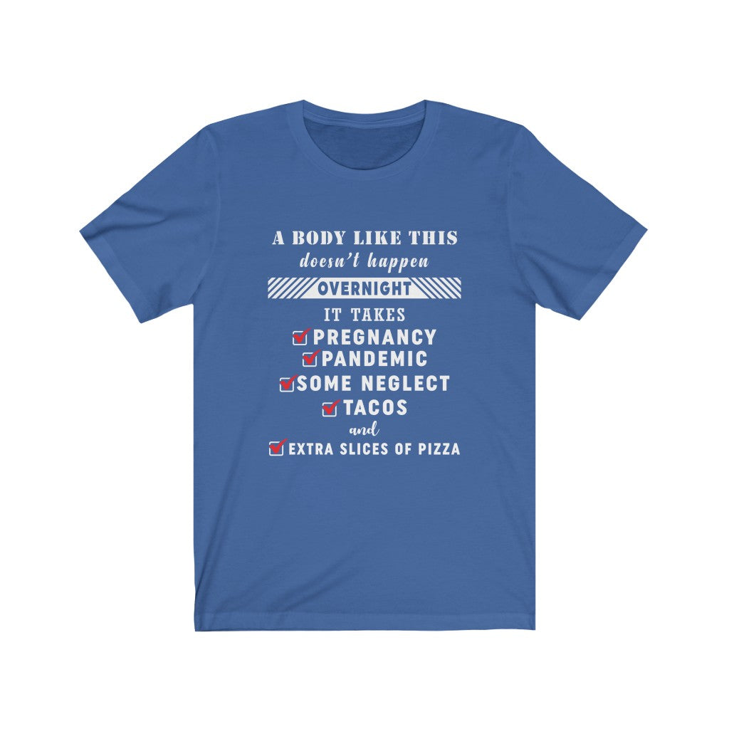 A body like this Unisex Jersey Short Sleeve Tee