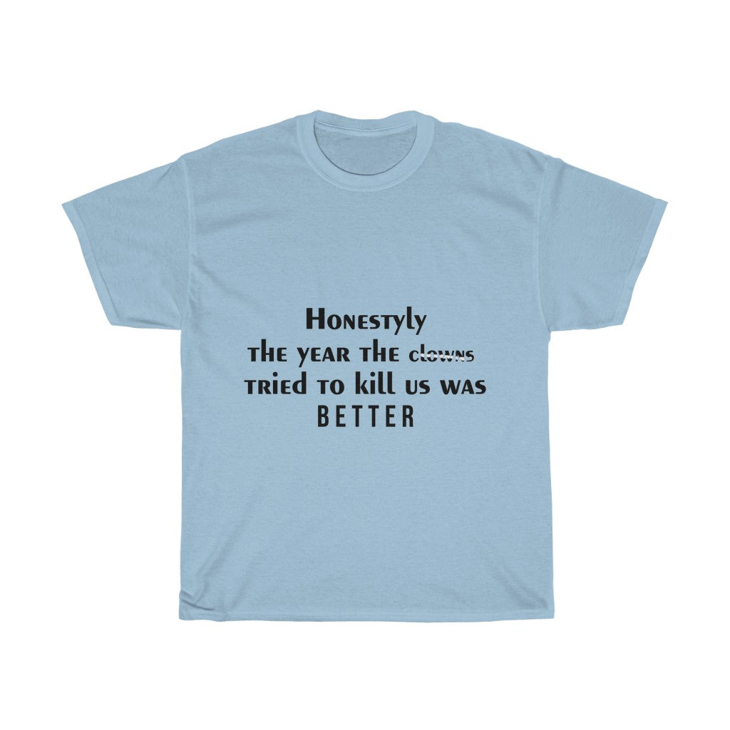 Unisex Heavy Cotton Tee - Honestly the earth clowns