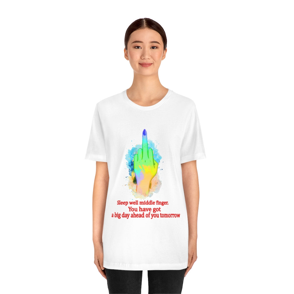 Sleepwell middle finger Unisex Jersey Short Sleeve Tee