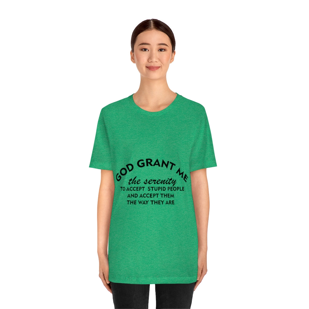 Unisex Jersey Short Sleeve Tee - God Grant me