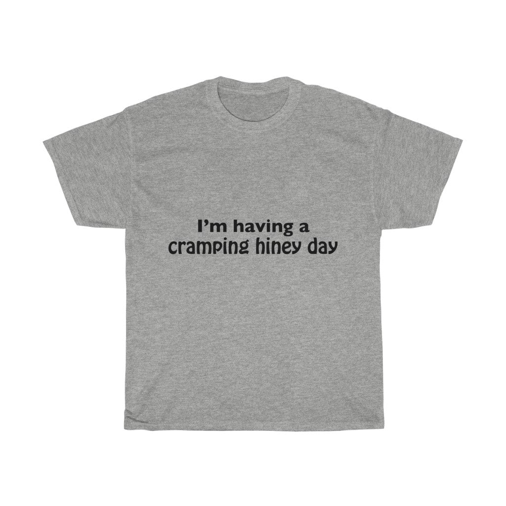 Unisex Heavy Cotton Tee - I'm having a cramping honey day