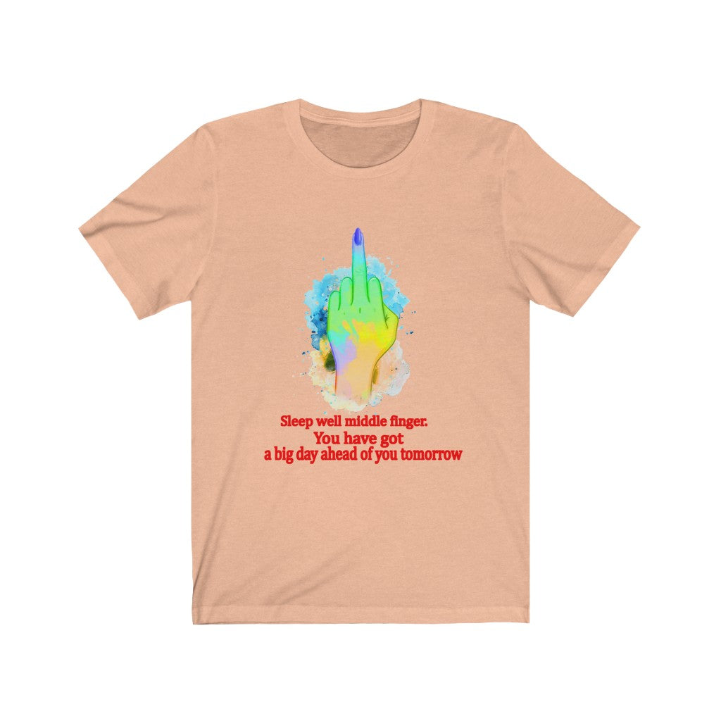 Sleepwell middle finger Unisex Jersey Short Sleeve Tee