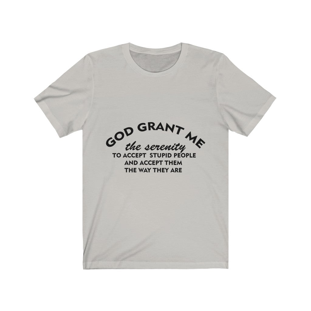 Unisex Jersey Short Sleeve Tee - God Grant me