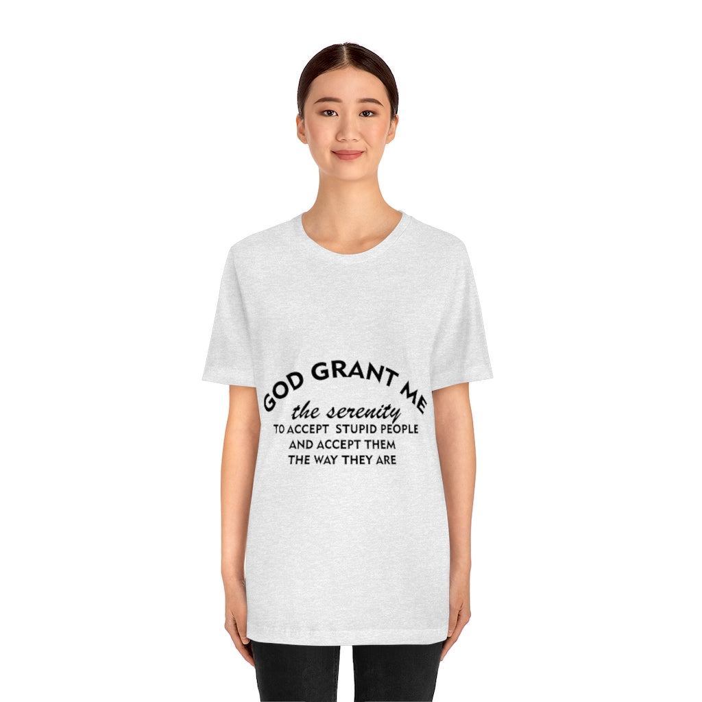 Unisex Jersey Short Sleeve Tee - God Grant me