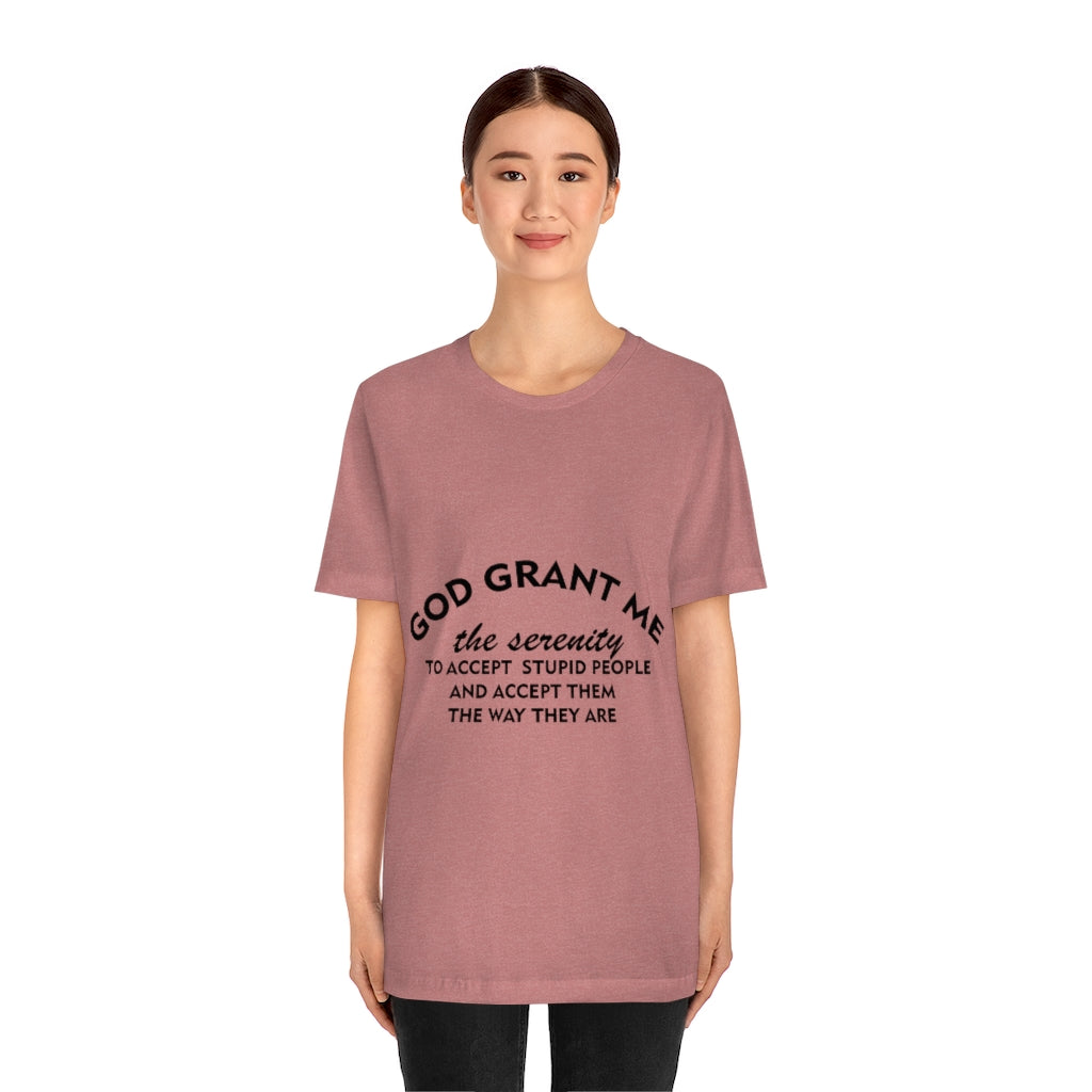 Unisex Jersey Short Sleeve Tee - God Grant me