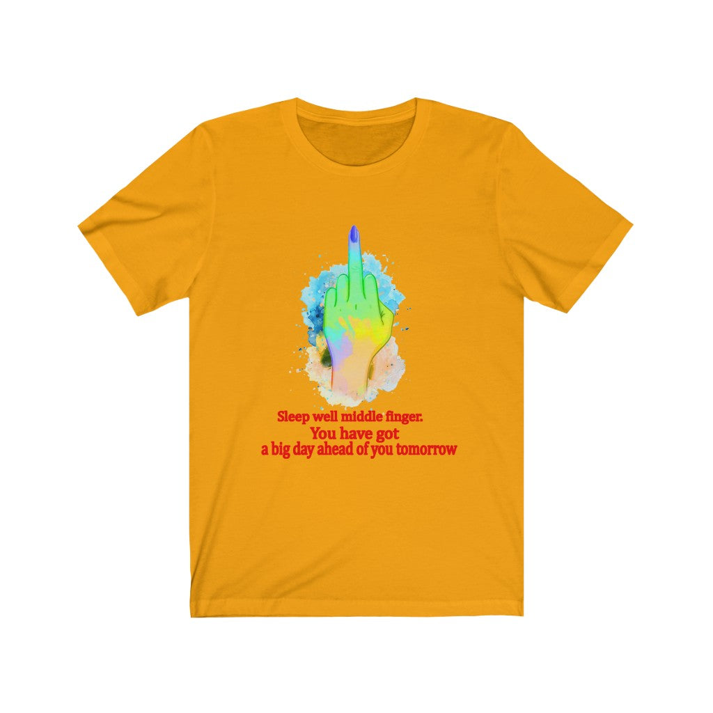 Sleepwell middle finger Unisex Jersey Short Sleeve Tee