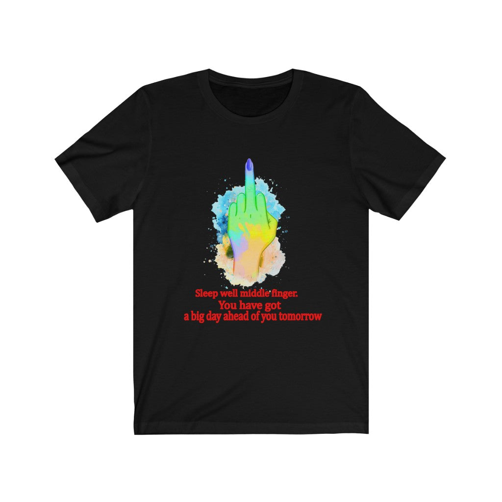 Sleepwell middle finger Unisex Jersey Short Sleeve Tee