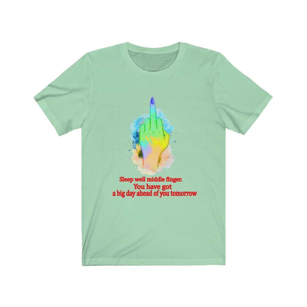 Sleepwell middle finger Unisex Jersey Short Sleeve Tee
