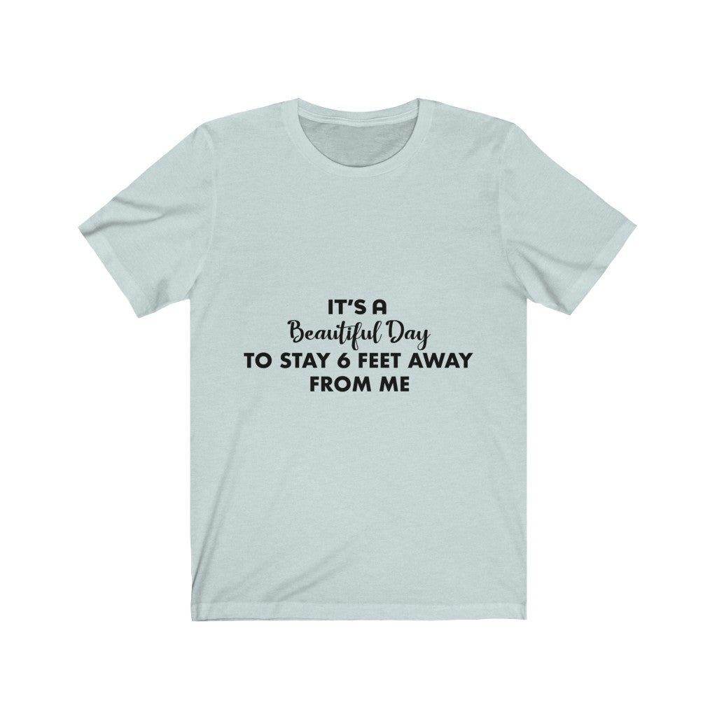 Unisex Jersey Short Sleeve Tee - Its a Beautiful day