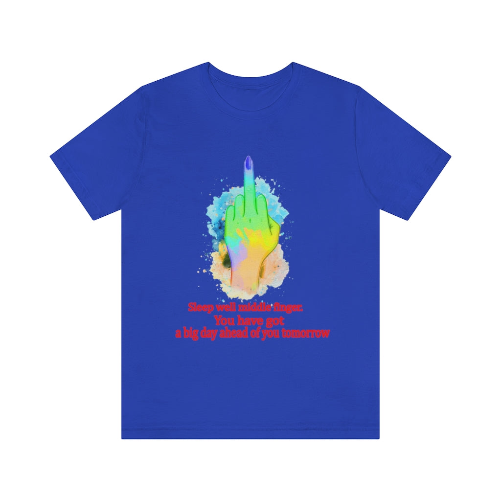 Sleepwell middle finger Unisex Jersey Short Sleeve Tee