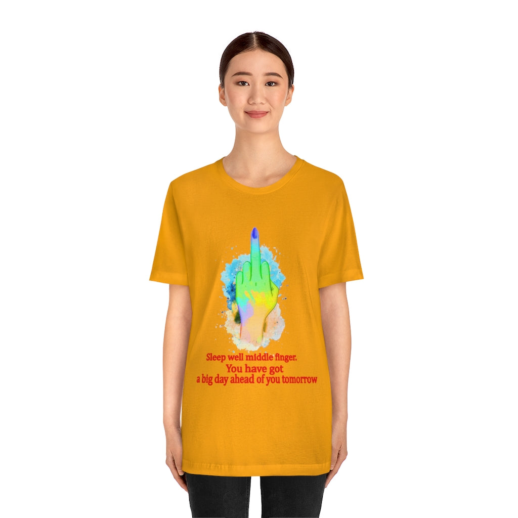 Sleepwell middle finger Unisex Jersey Short Sleeve Tee
