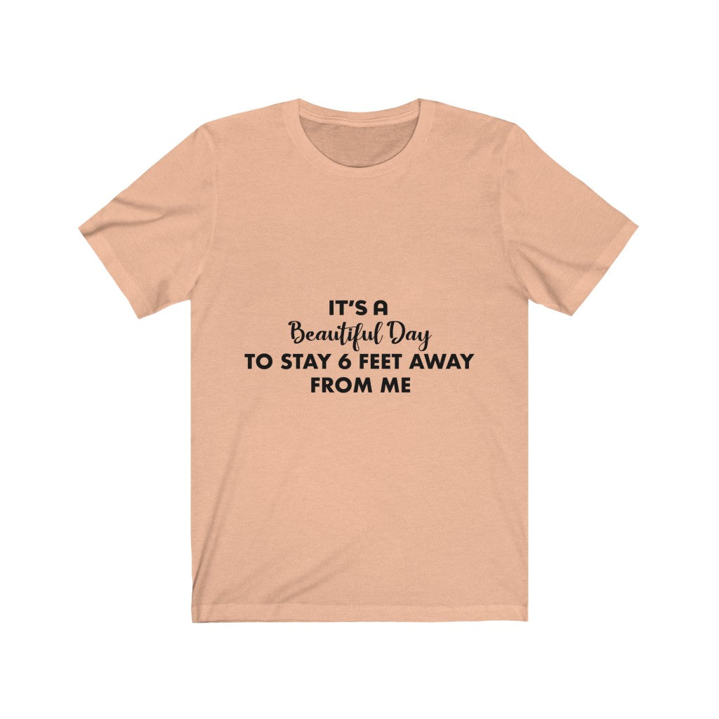 Unisex Jersey Short Sleeve Tee - Its a Beautiful day