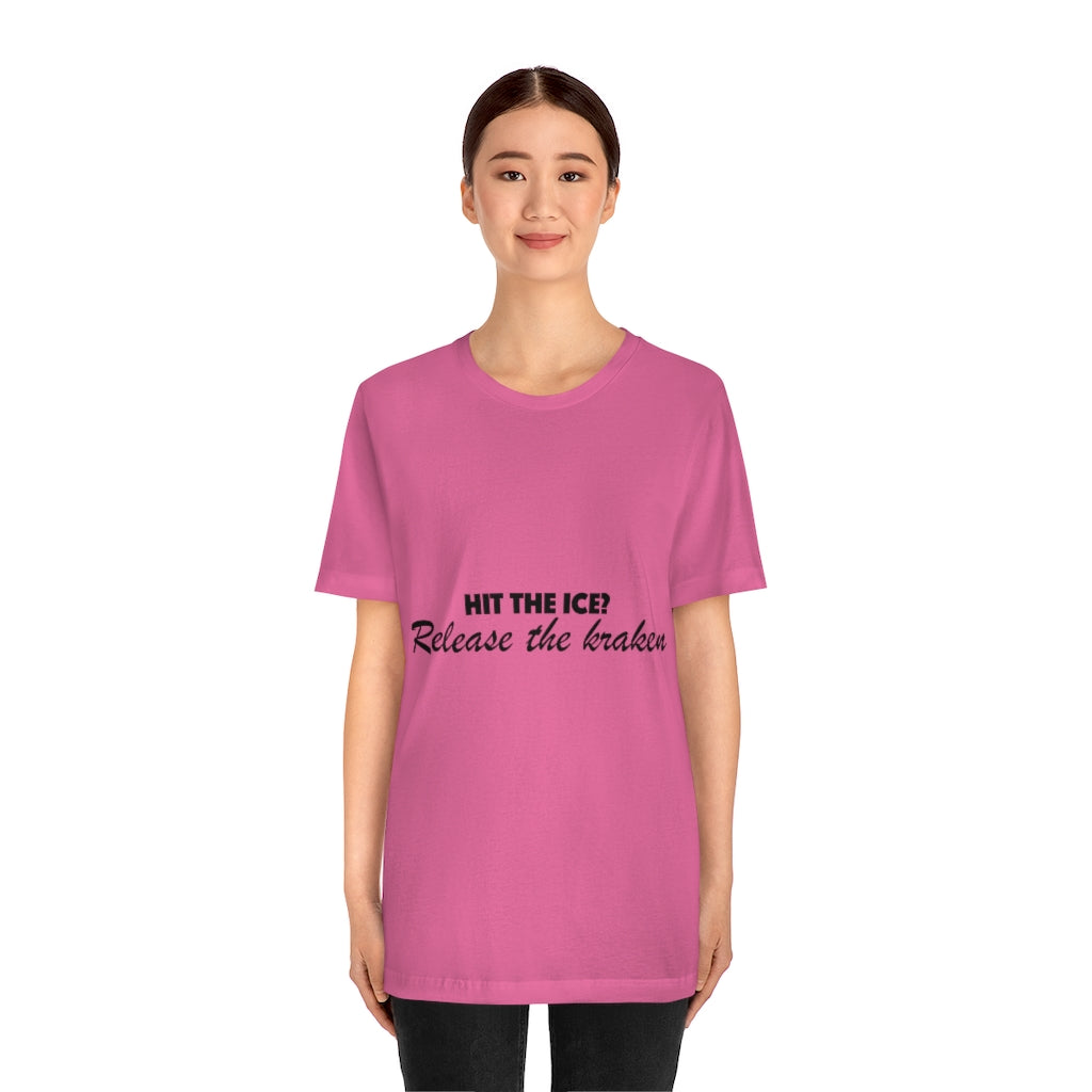 Unisex Jersey Short Sleeve Tee - Hit the ice?