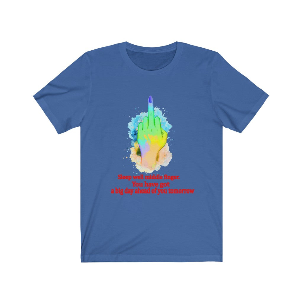 Sleepwell middle finger Unisex Jersey Short Sleeve Tee