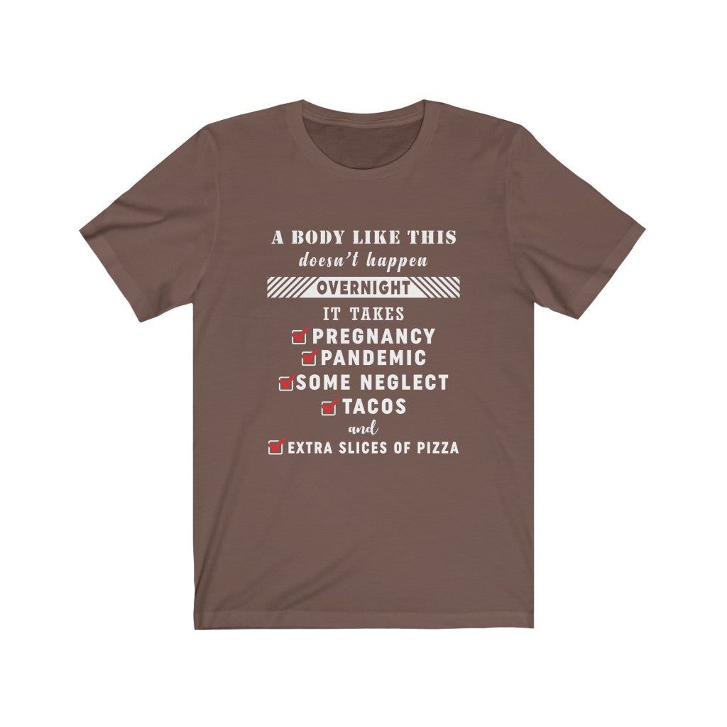 A body like this Unisex Jersey Short Sleeve Tee