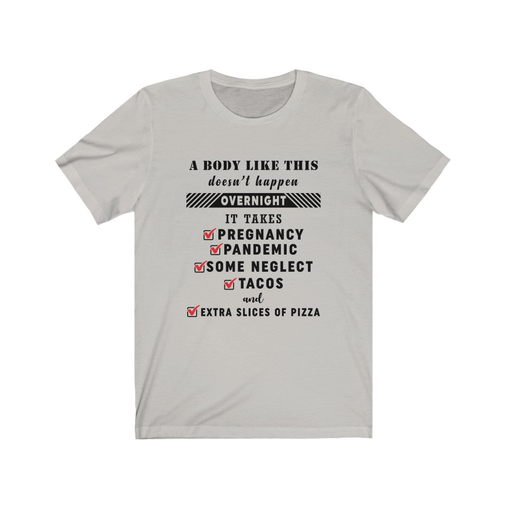A body like this Unisex Jersey Short Sleeve Tee