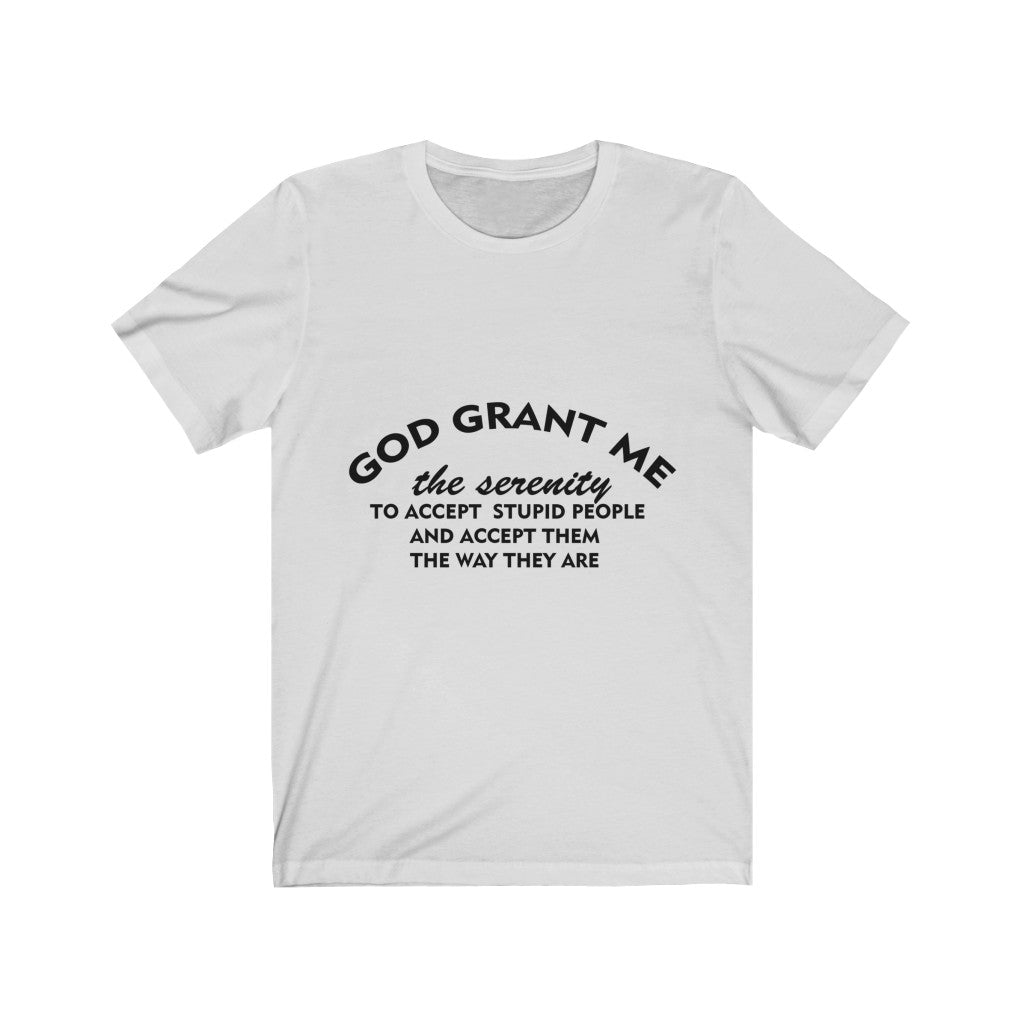Unisex Jersey Short Sleeve Tee - God Grant me