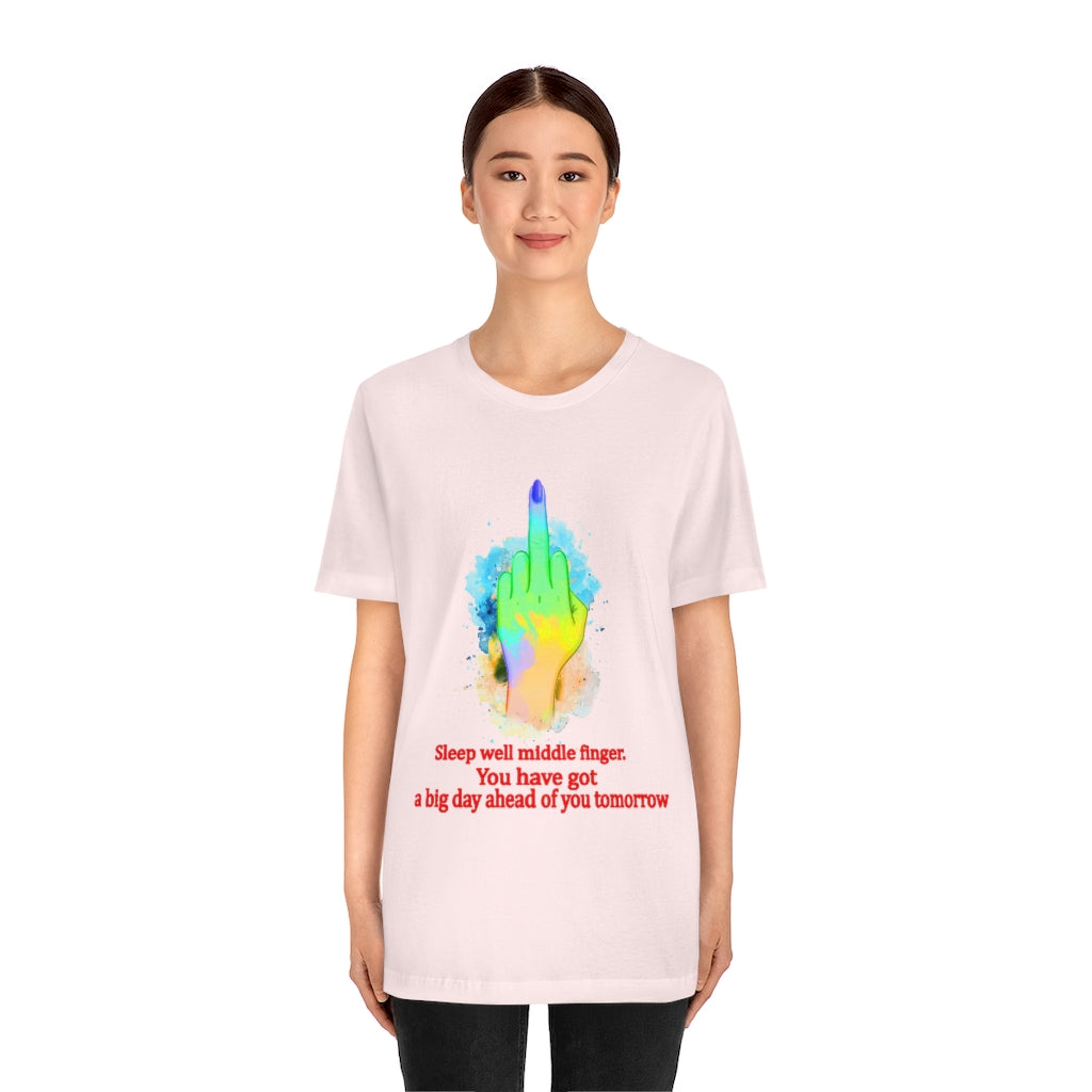 Sleepwell middle finger Unisex Jersey Short Sleeve Tee