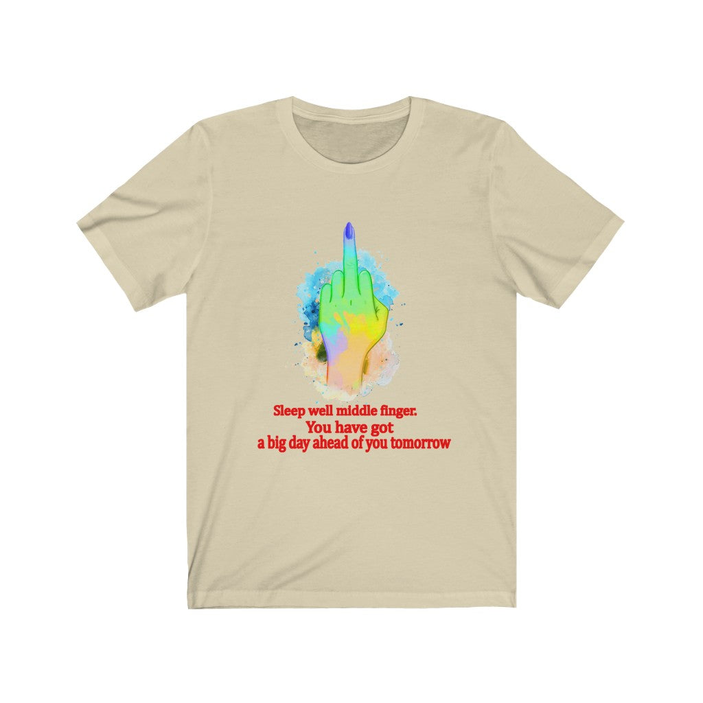 Sleepwell middle finger Unisex Jersey Short Sleeve Tee