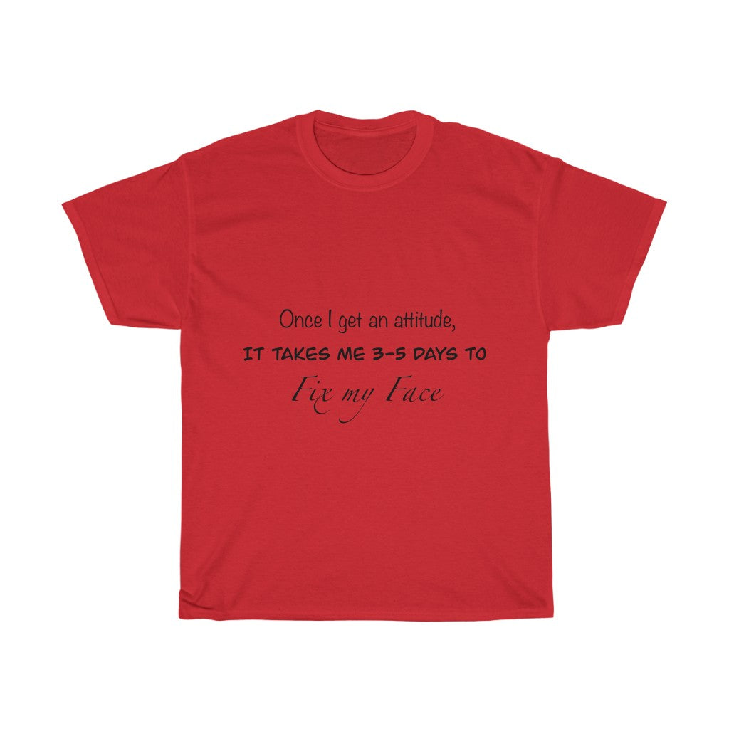 Unisex Heavy Cotton Tee - Once i get an attitude