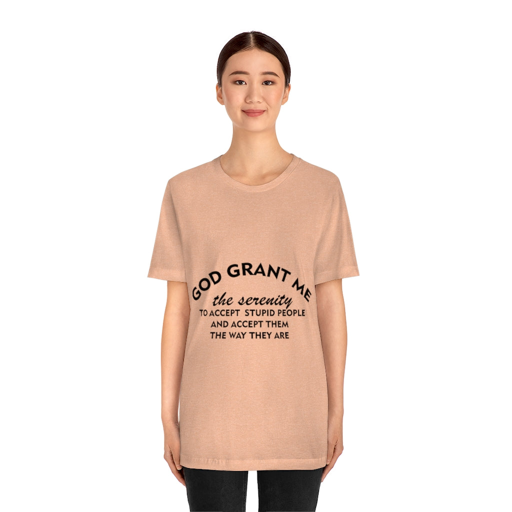 Unisex Jersey Short Sleeve Tee - God Grant me