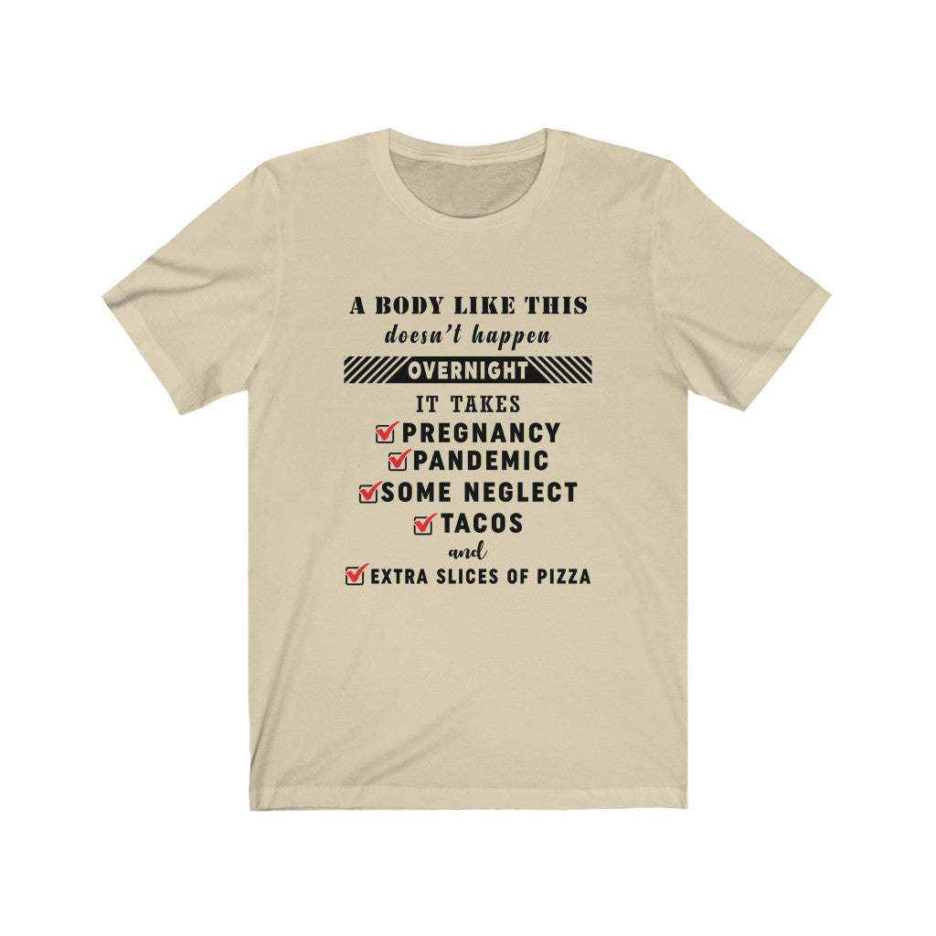 A body like this Unisex Jersey Short Sleeve Tee