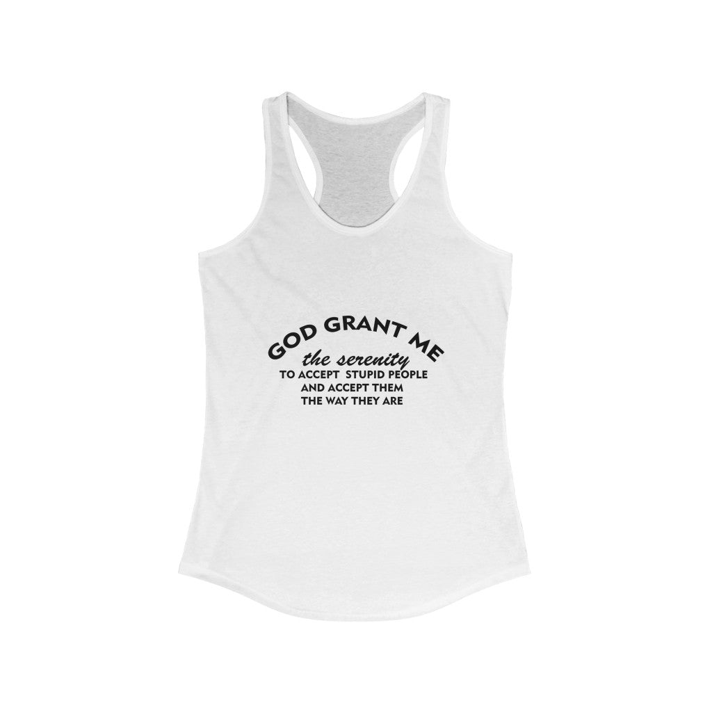 Women's Ideal Racerback Tank - God grant me the serenity