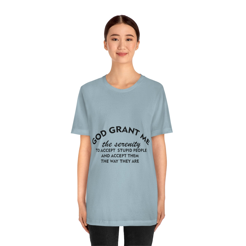 Unisex Jersey Short Sleeve Tee - God Grant me