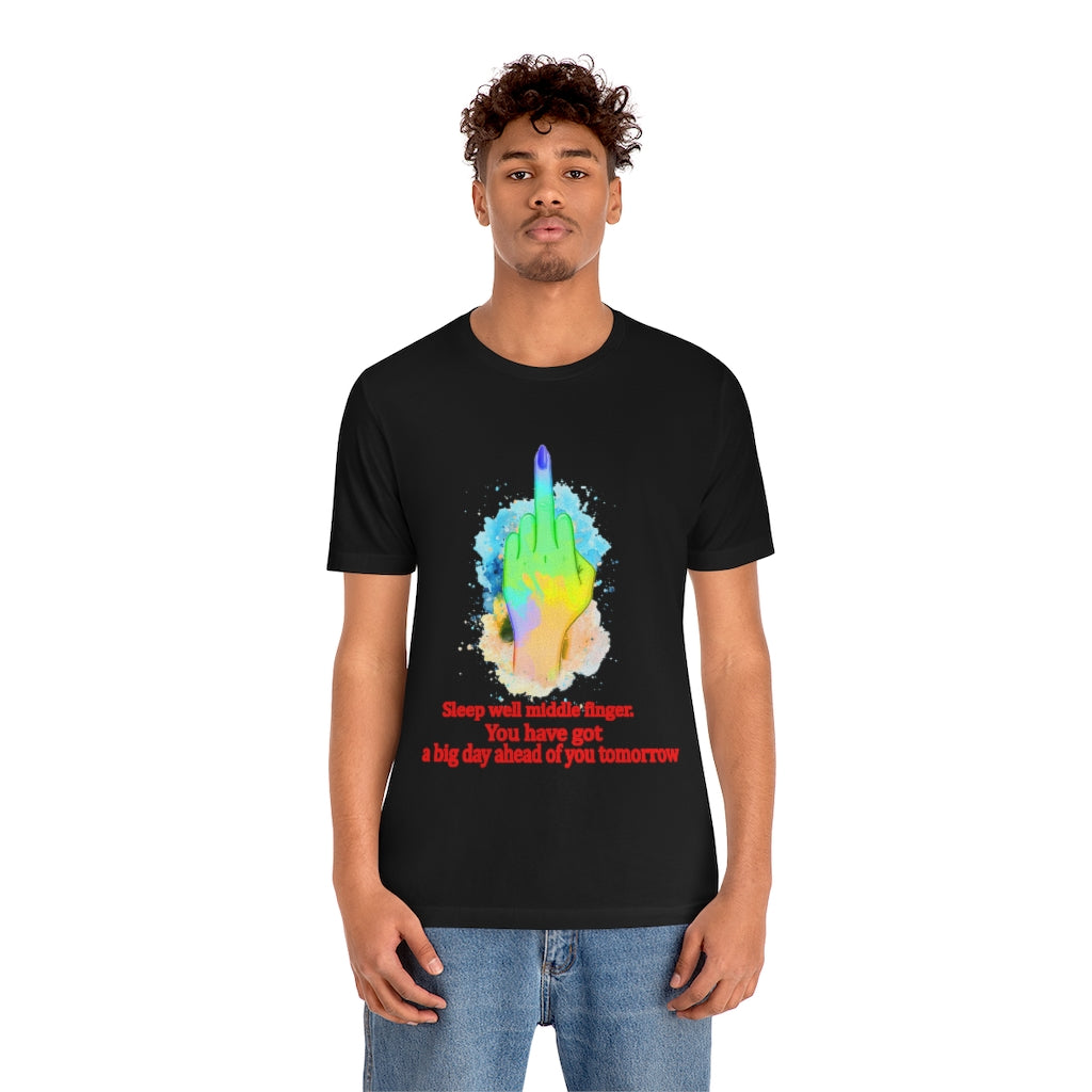 Sleepwell middle finger Unisex Jersey Short Sleeve Tee