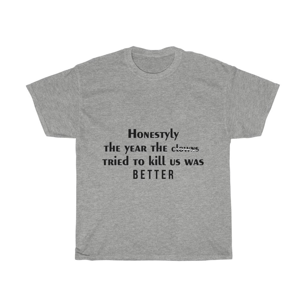 Unisex Heavy Cotton Tee - Honestly the earth clowns
