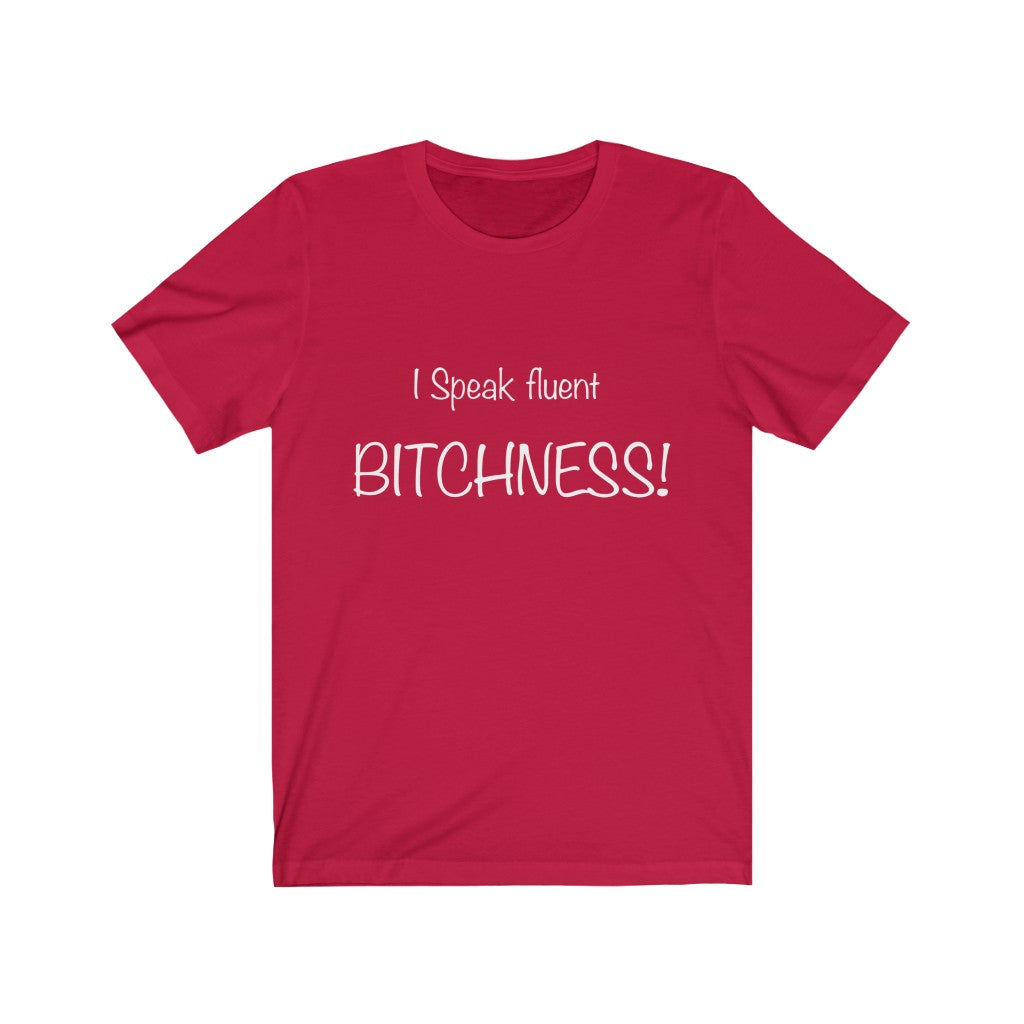 Unisex Jersey Short Sleeve Tee-I speak fluent bitchness