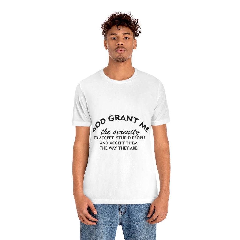 Unisex Jersey Short Sleeve Tee - God Grant me