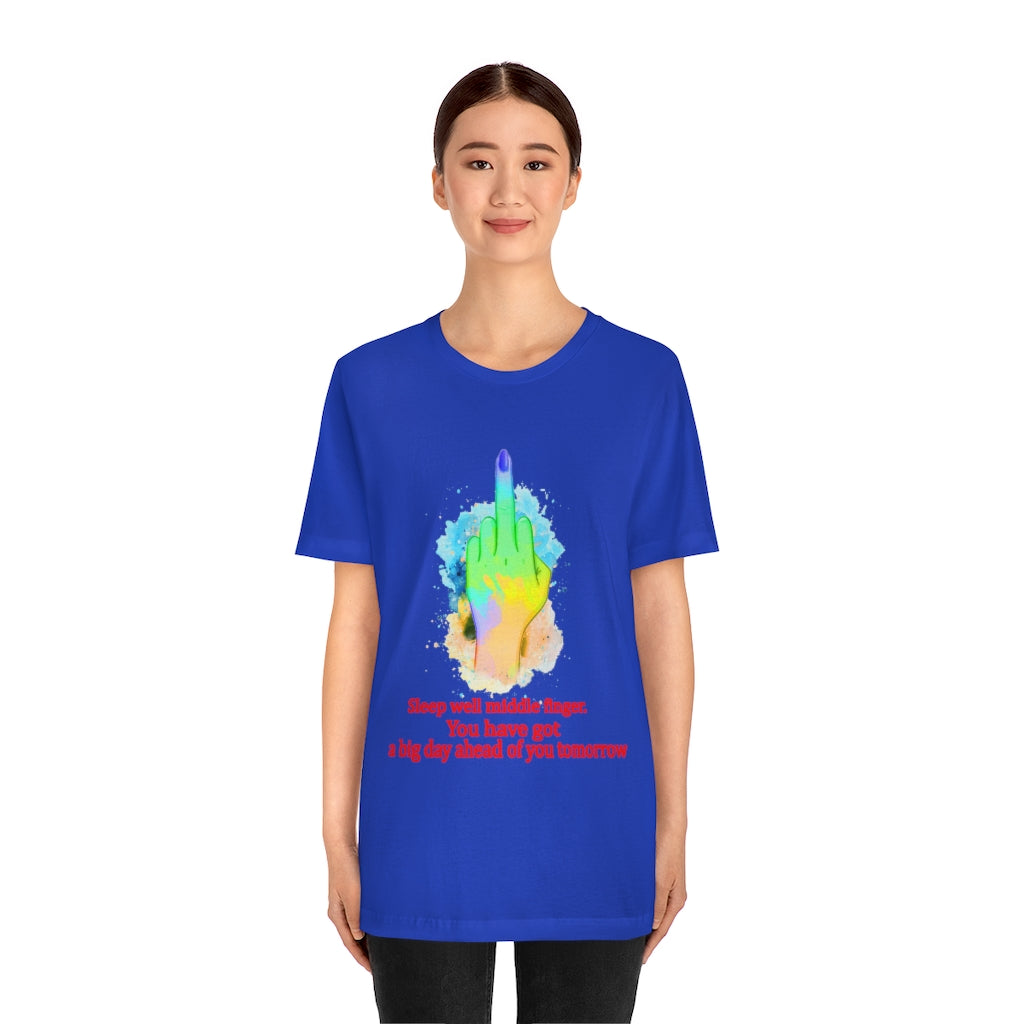 Sleepwell middle finger Unisex Jersey Short Sleeve Tee