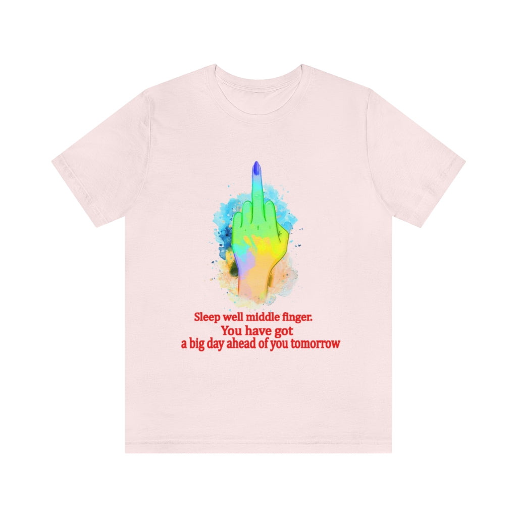 Sleepwell middle finger Unisex Jersey Short Sleeve Tee