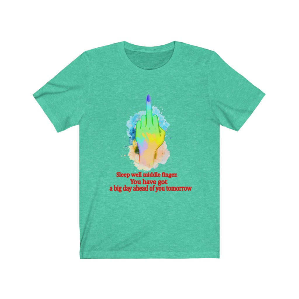 Sleepwell middle finger Unisex Jersey Short Sleeve Tee