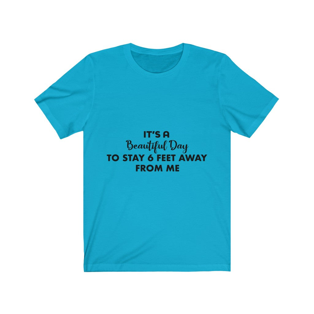 Unisex Jersey Short Sleeve Tee - Its a Beautiful day