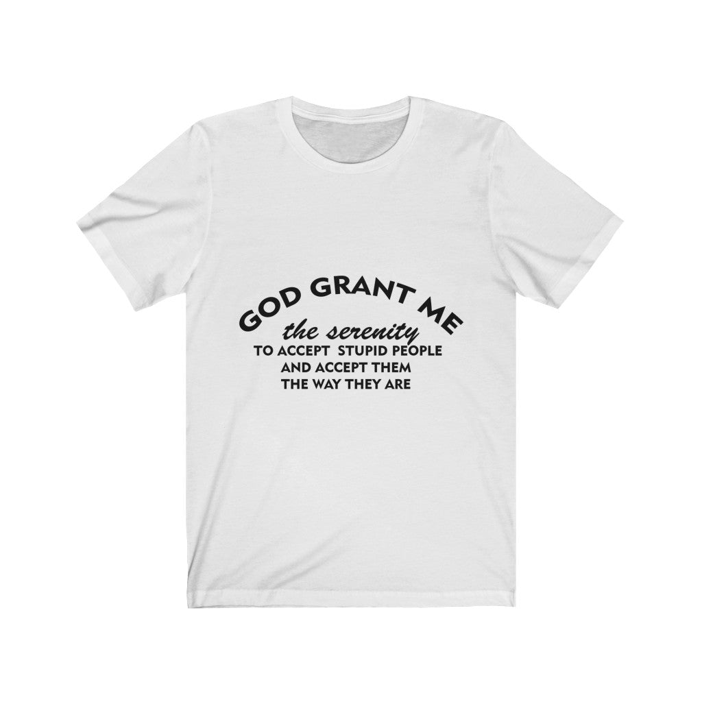 Unisex Jersey Short Sleeve Tee - God Grant me