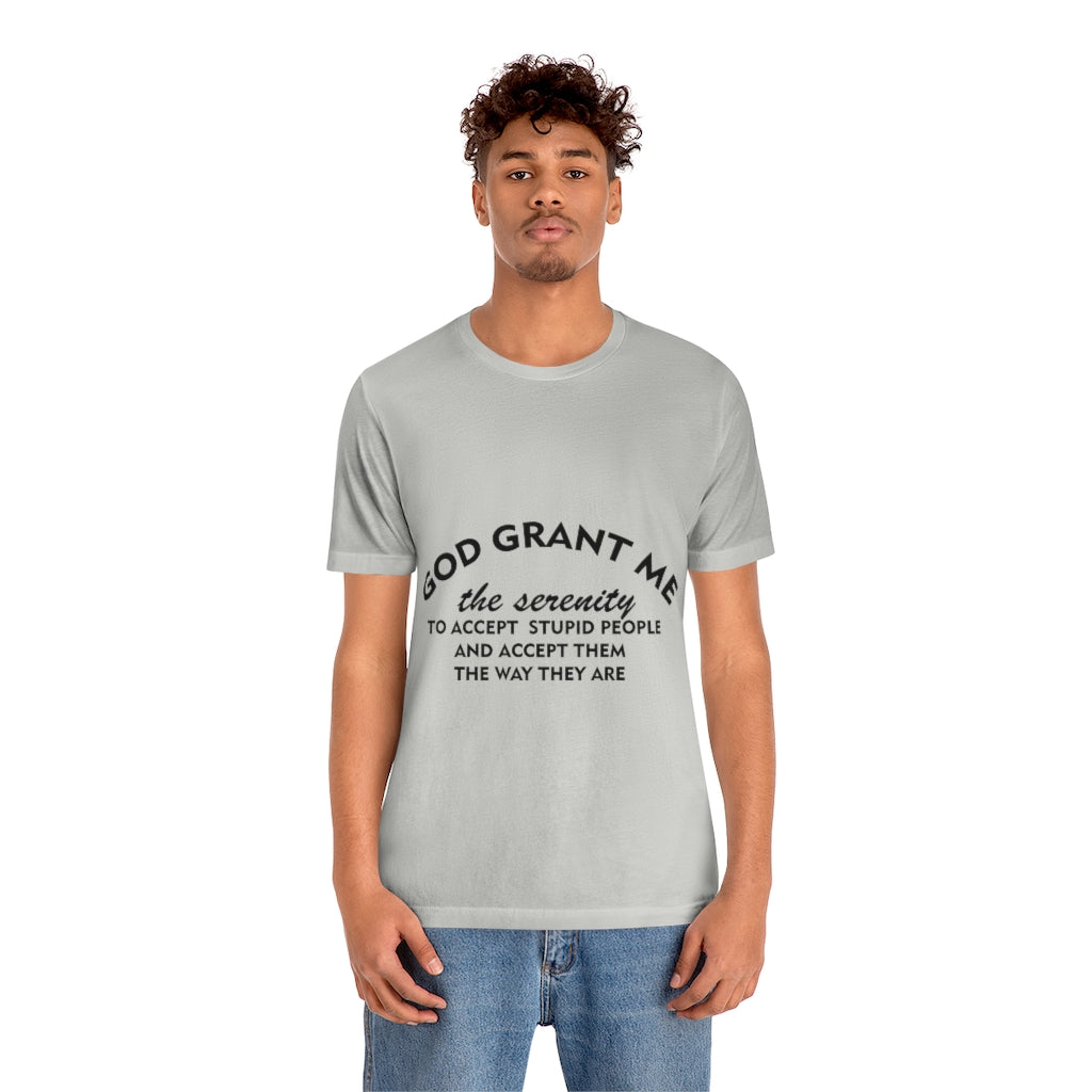Unisex Jersey Short Sleeve Tee - God Grant me
