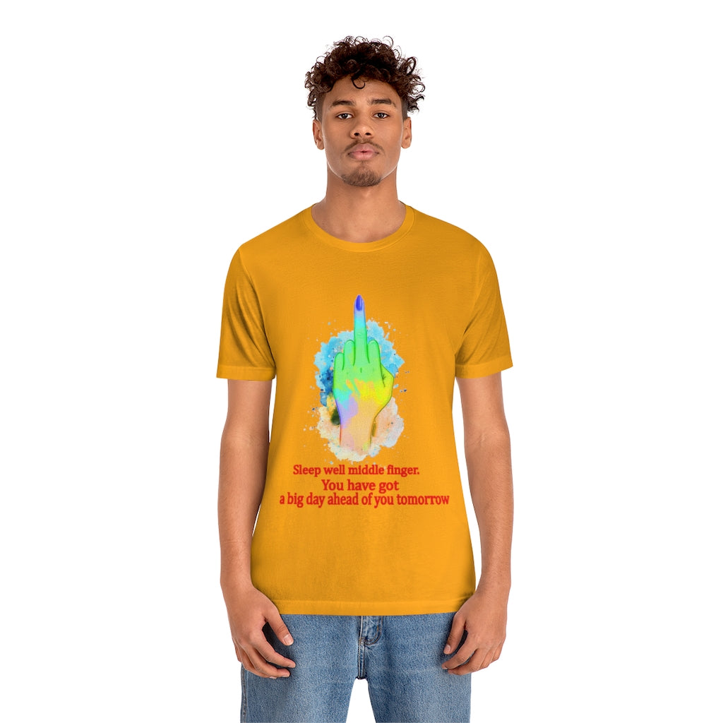 Sleepwell middle finger Unisex Jersey Short Sleeve Tee