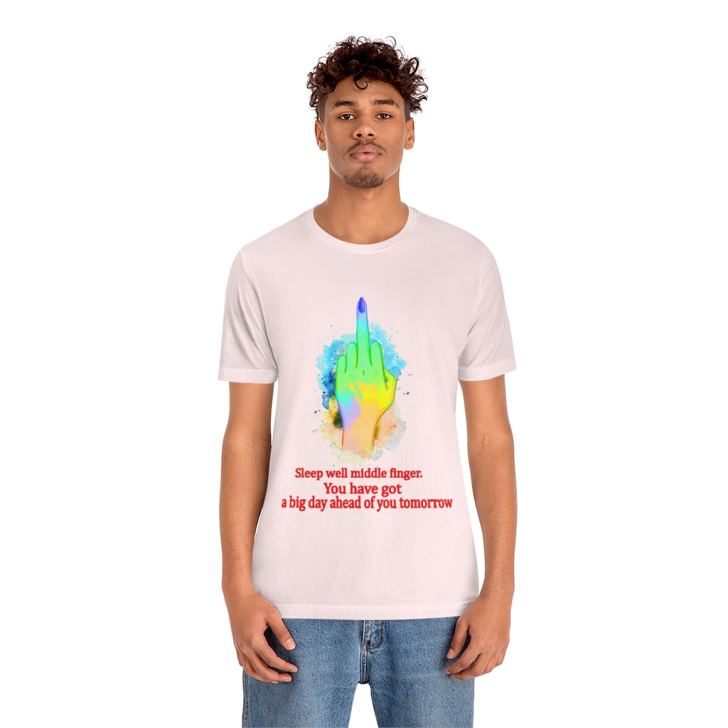 Sleepwell middle finger Unisex Jersey Short Sleeve Tee