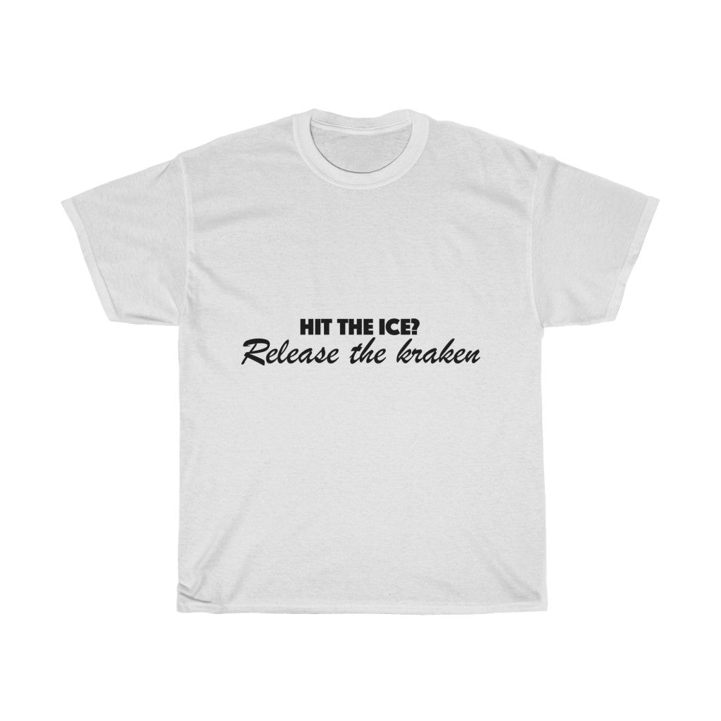 Unisex Heavy Cotton Tee - Hit the ice release the kraken