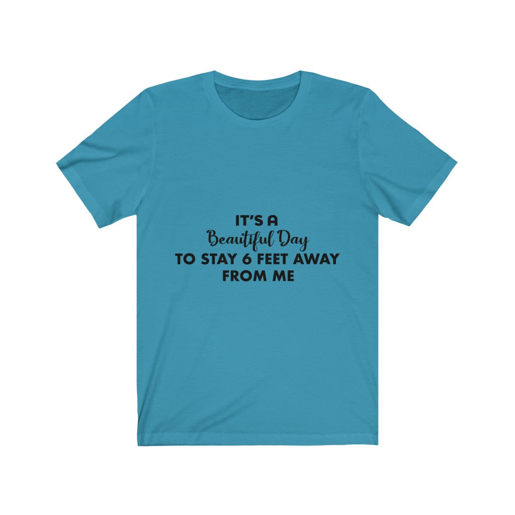 Unisex Jersey Short Sleeve Tee - Its a Beautiful day
