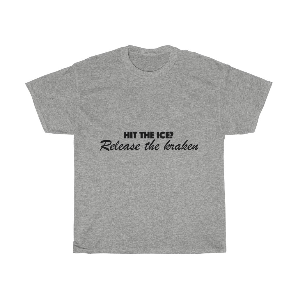 Unisex Heavy Cotton Tee - Hit the ice release the kraken