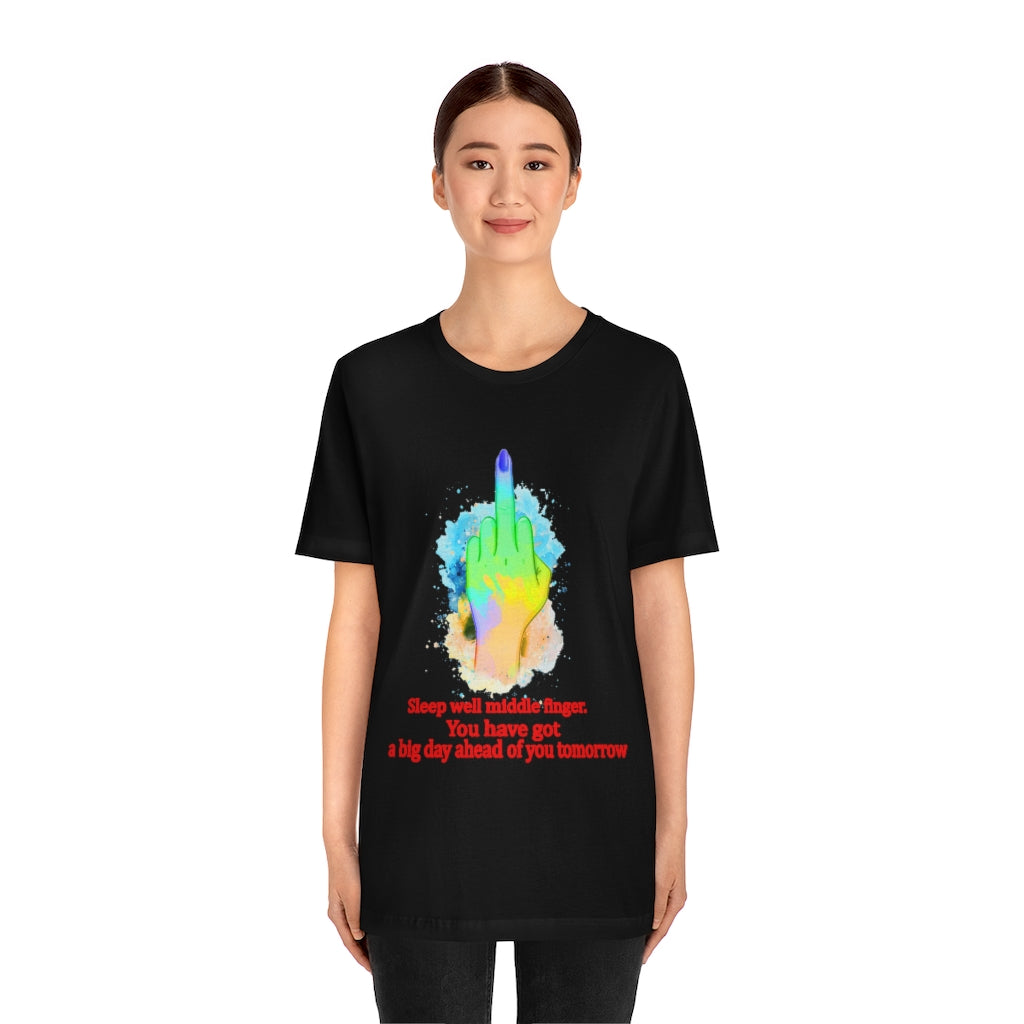 Sleepwell middle finger Unisex Jersey Short Sleeve Tee