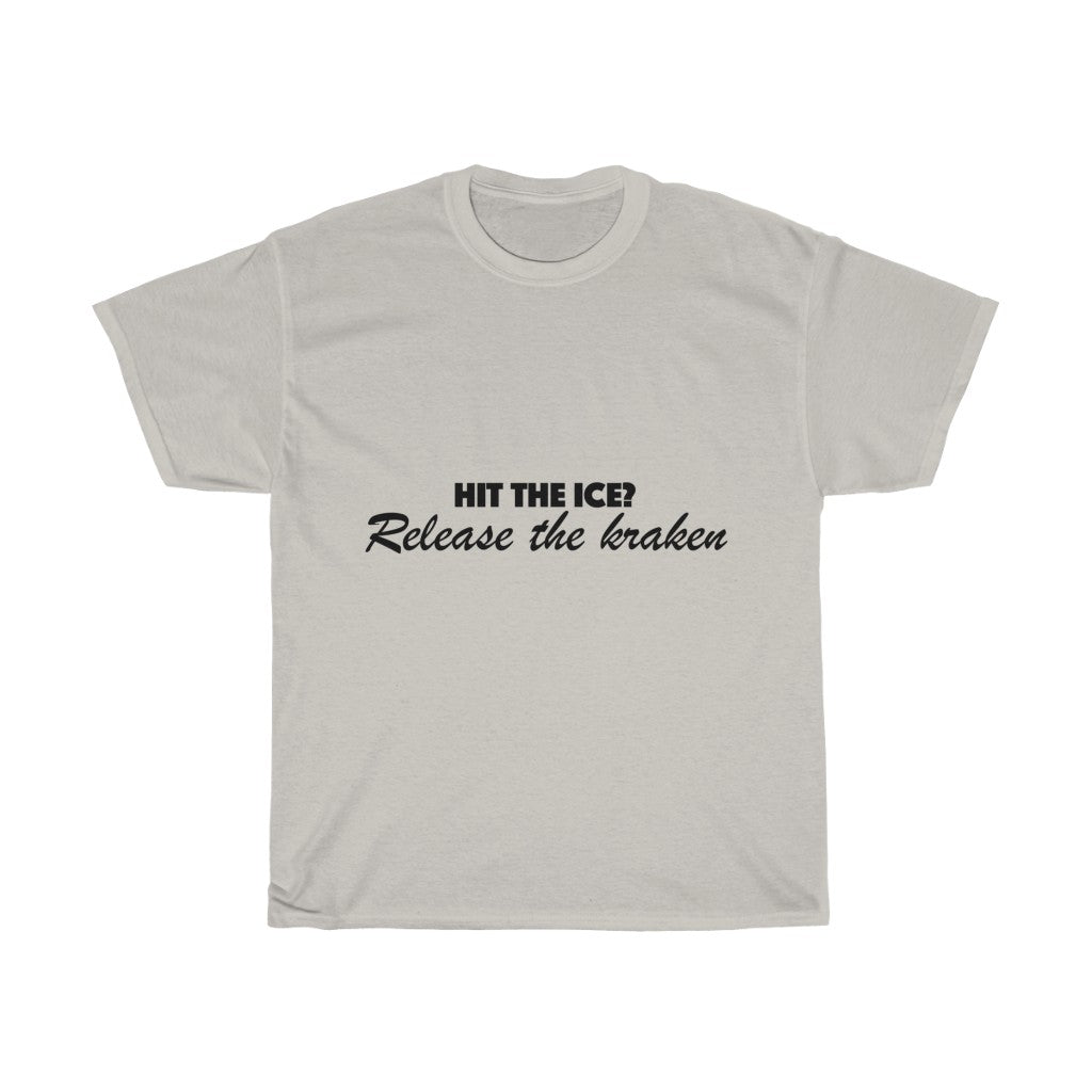 Unisex Heavy Cotton Tee - Hit the ice release the kraken