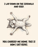 Exhausted Siberian Husky watercolor art print — "I LAY DOWN ON THE SIDEWALK AND DIED. YOU CARRIED ME HOME. THIS IS HOW I GET RIDES." Unframed print artwork.