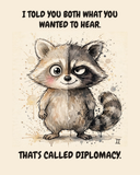 Gemini Raccoon zodiac watercolor art print — "I TOLD YOU BOTH WHAT YOU WANTED TO HEAR. THAT'S CALLED DIPLOMACY." Unframed print artwork.