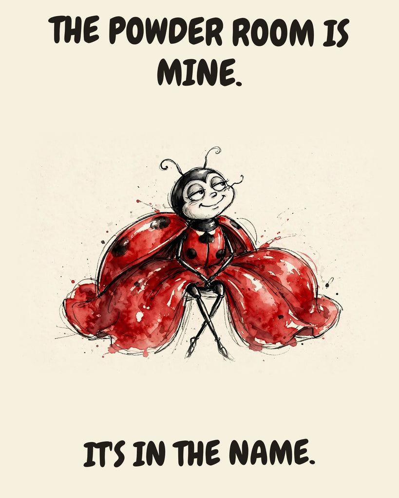 Ladybug watercolor art print with the saying "THE POWDER ROOM IS MINE. IT'S IN THE NAME."