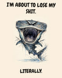 Whale Shark watercolor art print with the saying "I'M ABOUT TO LOSE MY SHIT. LITERALLY."