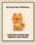 Framed display mockup — frame not included. Furious Pomeranian art print.
